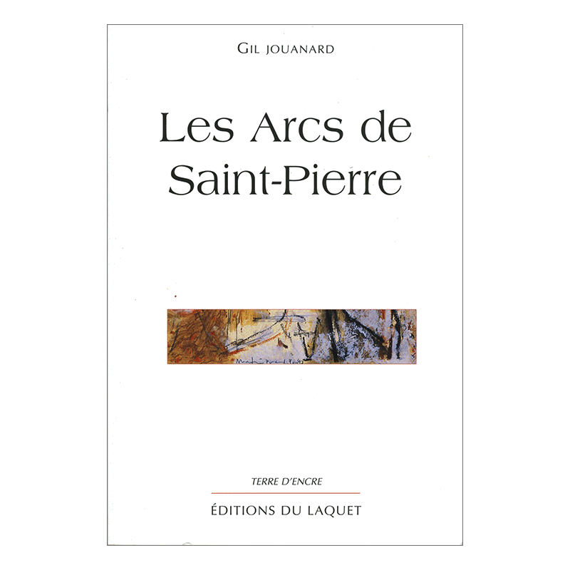 Les arcs de saint pierre de gil jouanard