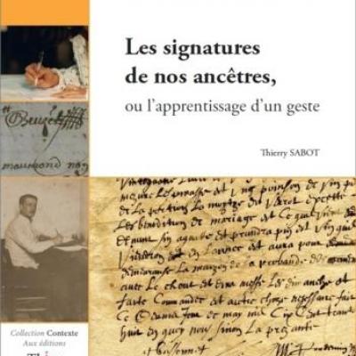 Les signatures de nos ancêtres (Thierry Sabot)